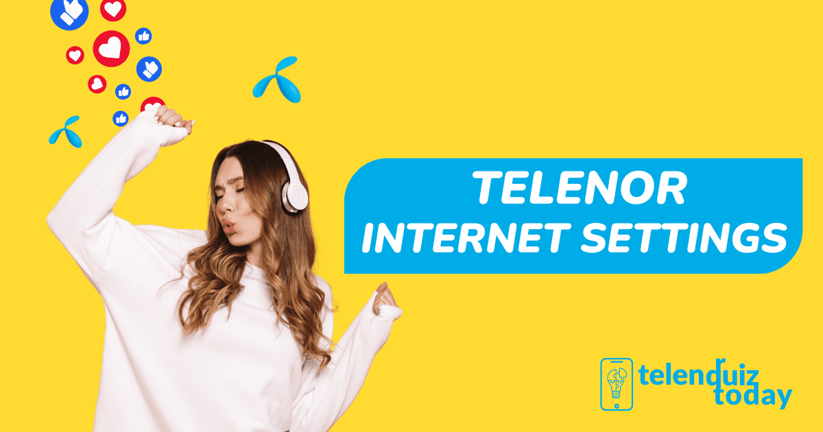 How to Setup Telenor Internet Setting_